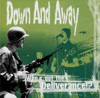 Down And Away : Who’s Got The Deliverance !?